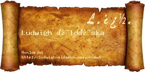 Ludwigh Áldáska névjegykártya